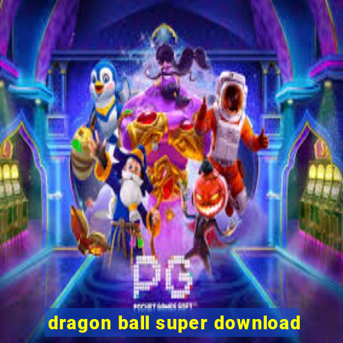 dragon ball super download